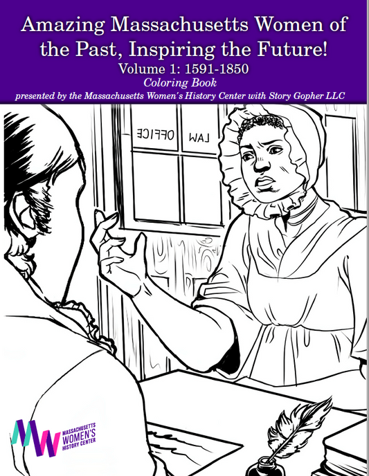 Amazing Massachusetts Women of the Past, Inspiring the Future! Coloring Book
